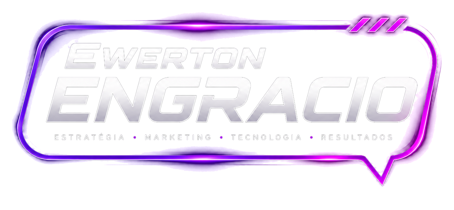 Ewerton Engracio — Estratégia, Marketing, Tecnologia e Resultados